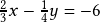 \frac{2}{3}x-\frac{1}{4}y=-6