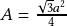 A=\frac{\sqrt{3}a^2}{4}