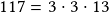 117 =3\cdot3\cdot13 