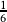 \frac{1}{6}