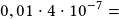 0,01\cdot4\cdot10^{-7}=