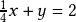 \frac{1}{4}x + y = 2