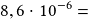 8,6\cdot10^{-6}=