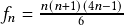 f_n=\frac{n(n+1)(4n-1)}{6}