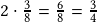 2\cdot\frac{3}{8}=\frac{6}{8}=\frac{3}{4}