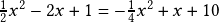 \frac{1}{2}x^2-2x+1=-\frac{1}{4}x^2+x+10