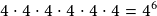 4 \cdot4 \cdot4 \cdot4 \cdot4\cdot4=4^6