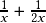  \frac{1}{x} + \frac{1}{2x}