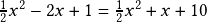 \frac{1}{2}x^2-2x+1=\frac{1}{2}x^2+x+10