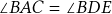 \angle BAC = \angle BDE