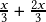  \frac{x}{3} + \frac{2x}{3}