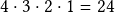 4 \cdot 3 \cdot 2 \cdot 1 = 24