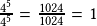 \frac{4^5}{4^5}=\frac{1024}{1024}=1