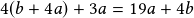 4(b+4a)+3a=19a+4b 