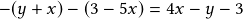 -(y+x)-(3-5x)=4x-y-3 