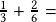 \frac{1}{3}+\frac{2}{6}=