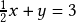 \frac{1}{2}x + y = 3