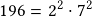 196=2^2\cdot7^2