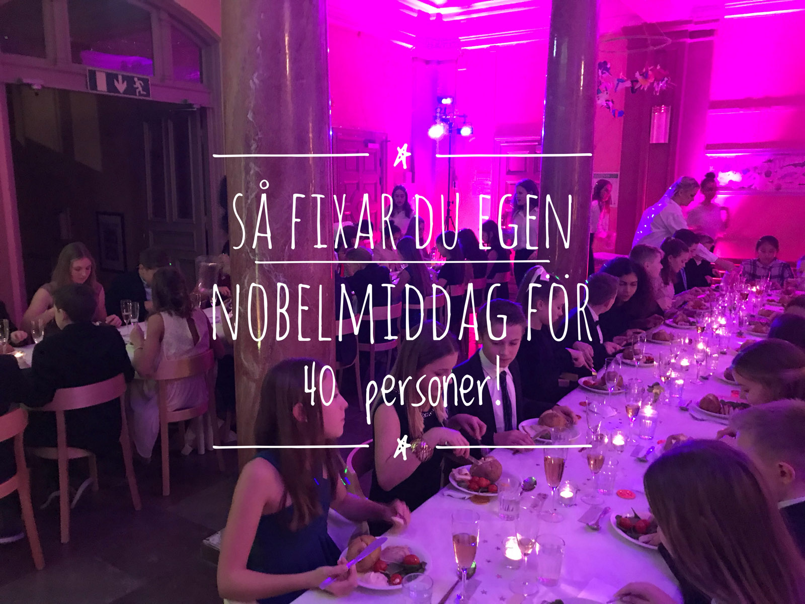 Så fixar du egen nobelmiddag för 40 personer i ett vanligt kök