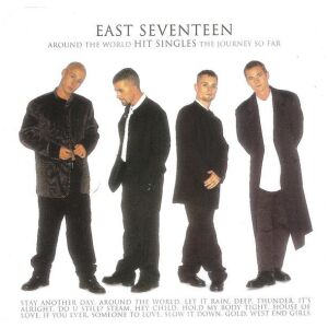 East Seventeen* - Around The World - Hit Singles - The Journey So Far (CD, Comp)