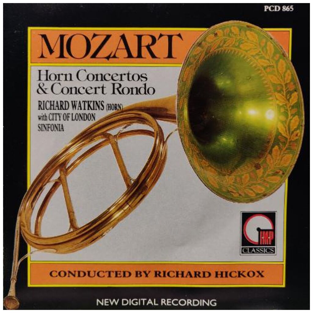 Mozart* - Richard Watkins With City Of London Sinfonia, Richard Hickox - Horn Concertos & Concert Rondo (CD, Album)