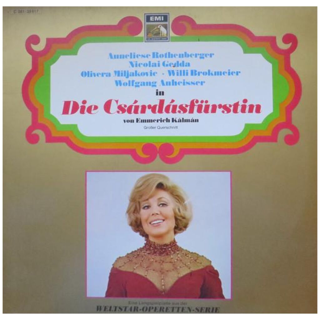 Emmerich Kálmán, Anneliese Rothenberger, Nicolai Gedda, Olivera Miljakovic, Willi Brokmeier, Wolfgang Anheisser - Die Csárdásfürstin (Großer Querschnitt) (LP)