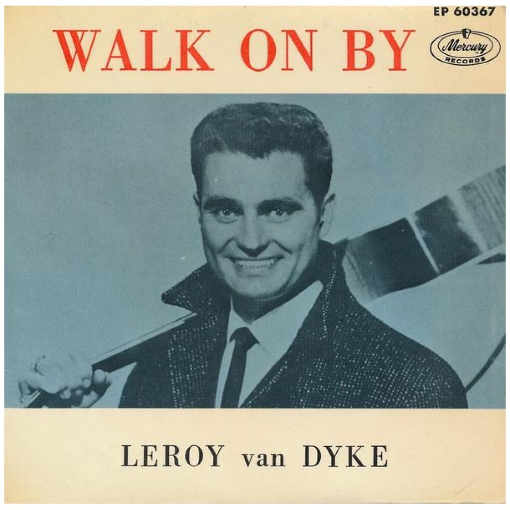 Leroy Van Dyke - Walk On By (7, EP)