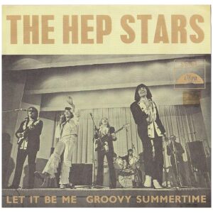 The Hep Stars - Let It Be Me / Groovy Summertime (7, Single)