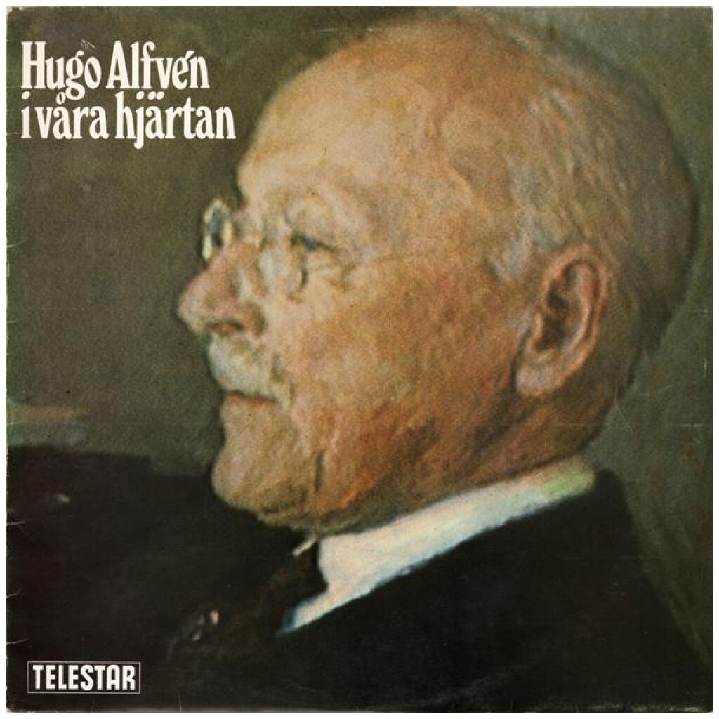 Hugo Alfvén - I Våra Hjärtan (LP, Comp)