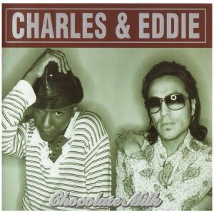 Charles & Eddie - Chocolate Milk (CD, Album)