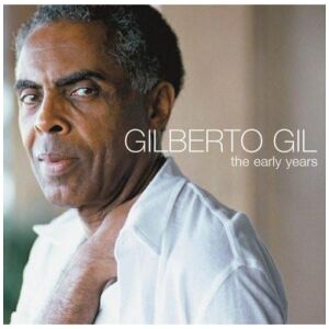 Gilberto Gil - The Early Years (CD, Comp)