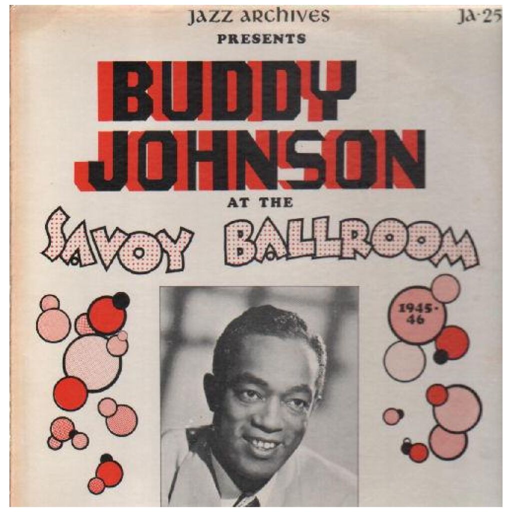 Buddy Johnson - Buddy Johnson At The Savoy Ballroom 1945-1946 (LP, Comp)