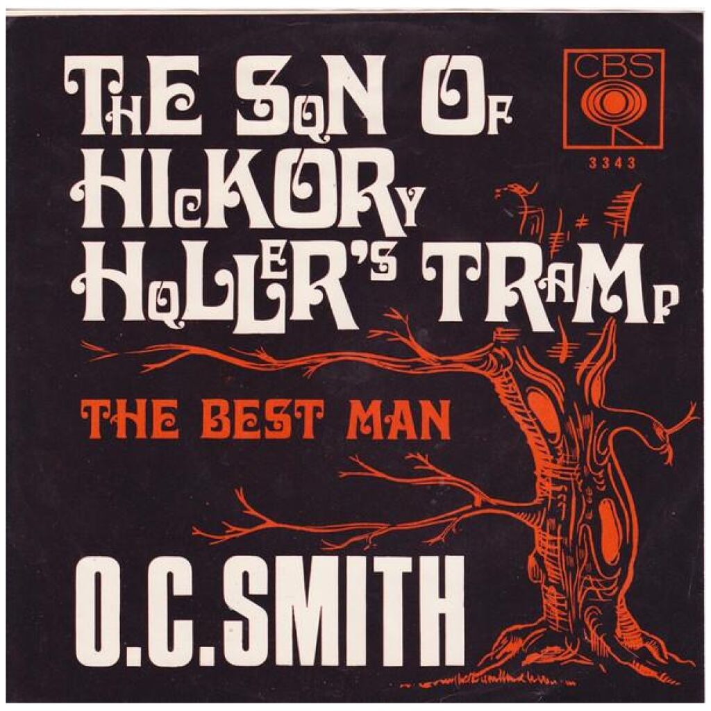 O.C. Smith* - The Son Of Hickory Hollers Tramp (7, Single)