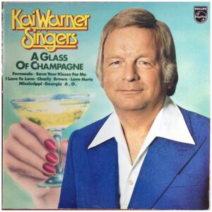 Kai Warner Singers - A Glass Of Champagne (LP, Album)
