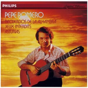 Pepe Romero - Recuerdos De La Alhambra • Jeux Interdits • Asturias (CD)