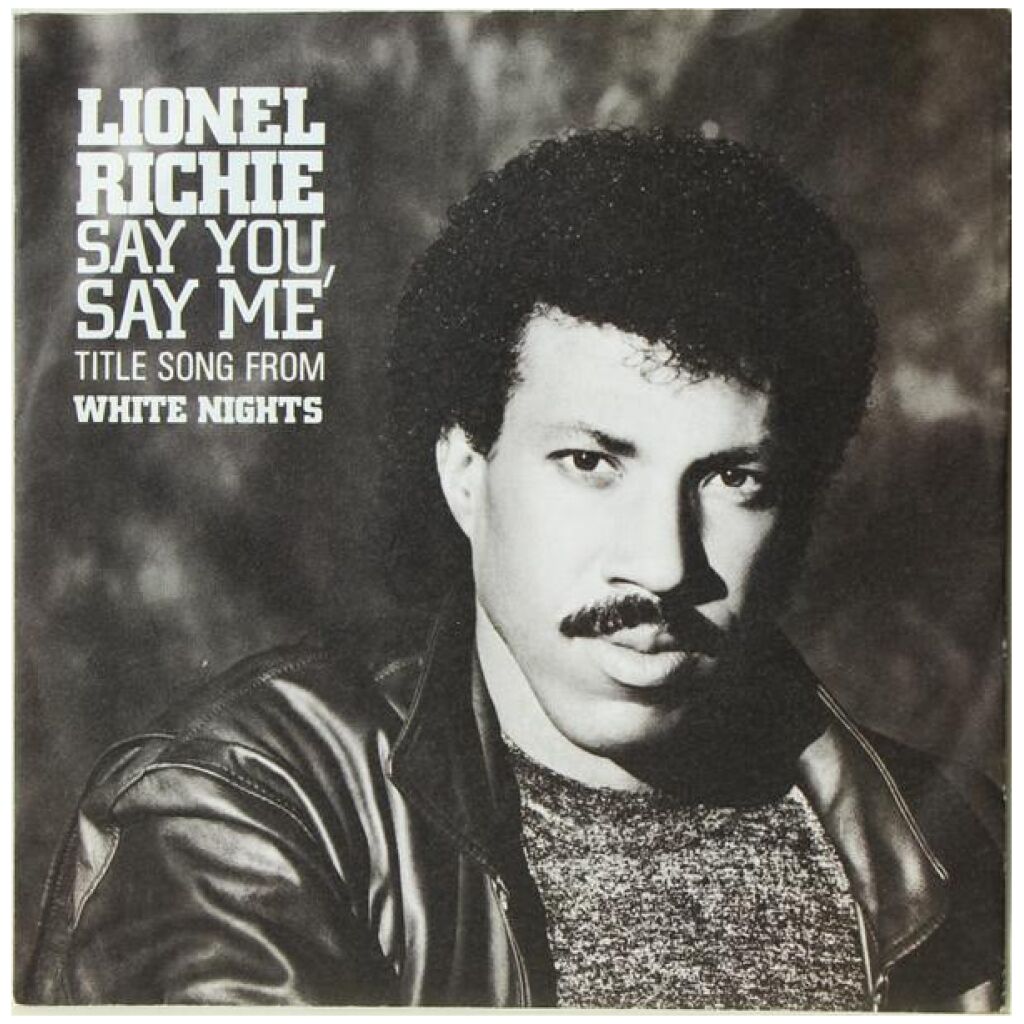 Lionel Richie - Say You, Say Me (7, Single)