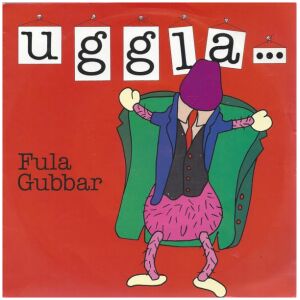 Magnus Uggla - Fula Gubbar (7, Single)