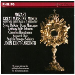 Mozart* / Sylvia McNair, Diana Montague, Anthony Rolfe Johnson, Cornelius Hauptmann, Monteverdi Choir*, English Baroque Soloists*, John Eliot Gardiner - Great Mass In C Minor = Missa C-Moll = Grande Messe En Ut Mineur KV 427 (CD, Album)