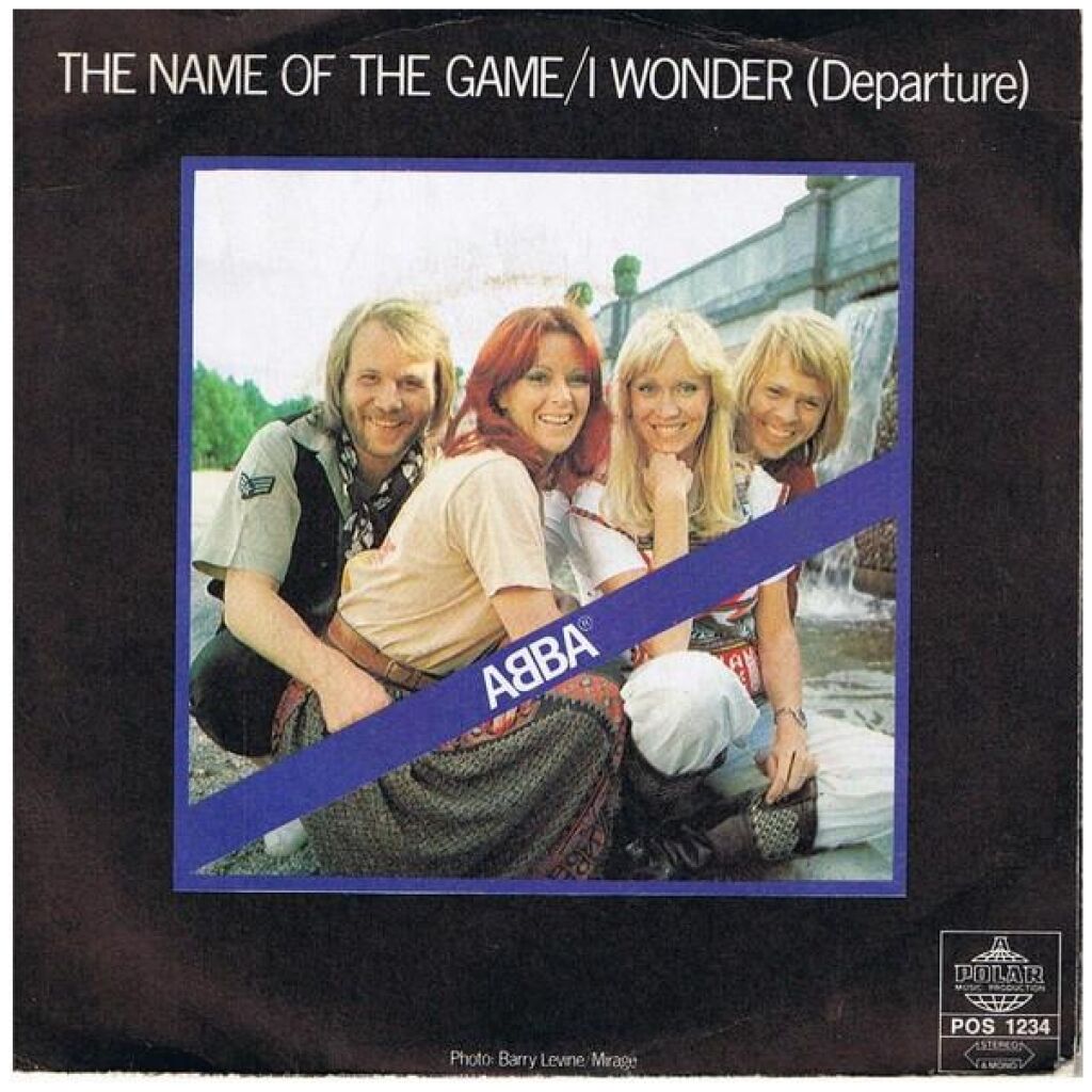 ABBA - The Name Of The Game / I Wonder (Departure) (7, Single, Lar)