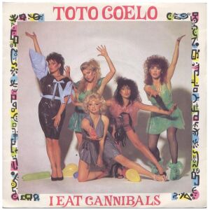 Toto Coelo - I Eat Cannibals (7, Sol)