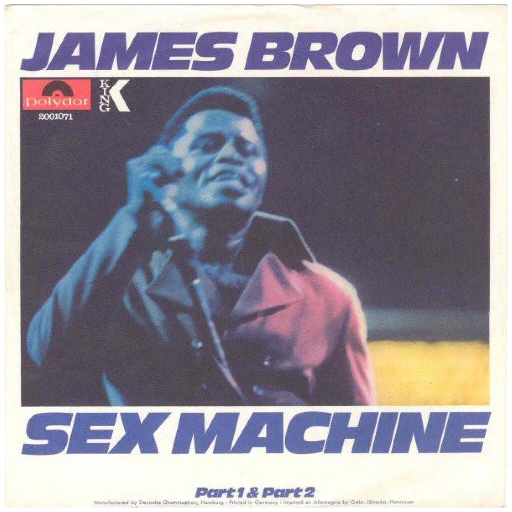 James Brown - Sex Machine (Part 1 & Part 2) (7, Single)