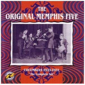 The Original Memphis Five - Columbias 1923 - 1931 The Complete Set (CD, Comp)