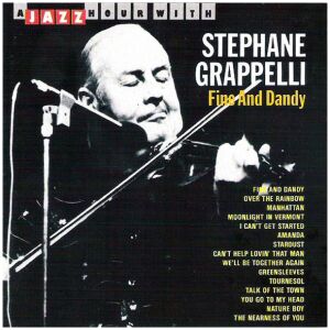 Stephane Grappelli* - Fine And Dandy (CD, Comp)