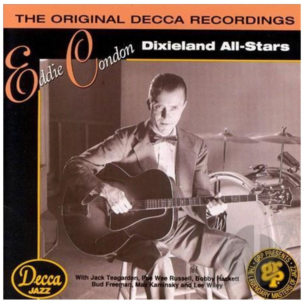 Eddie Condon - Dixieland All-Stars (The Original Decca Recordings) (CD, Comp)