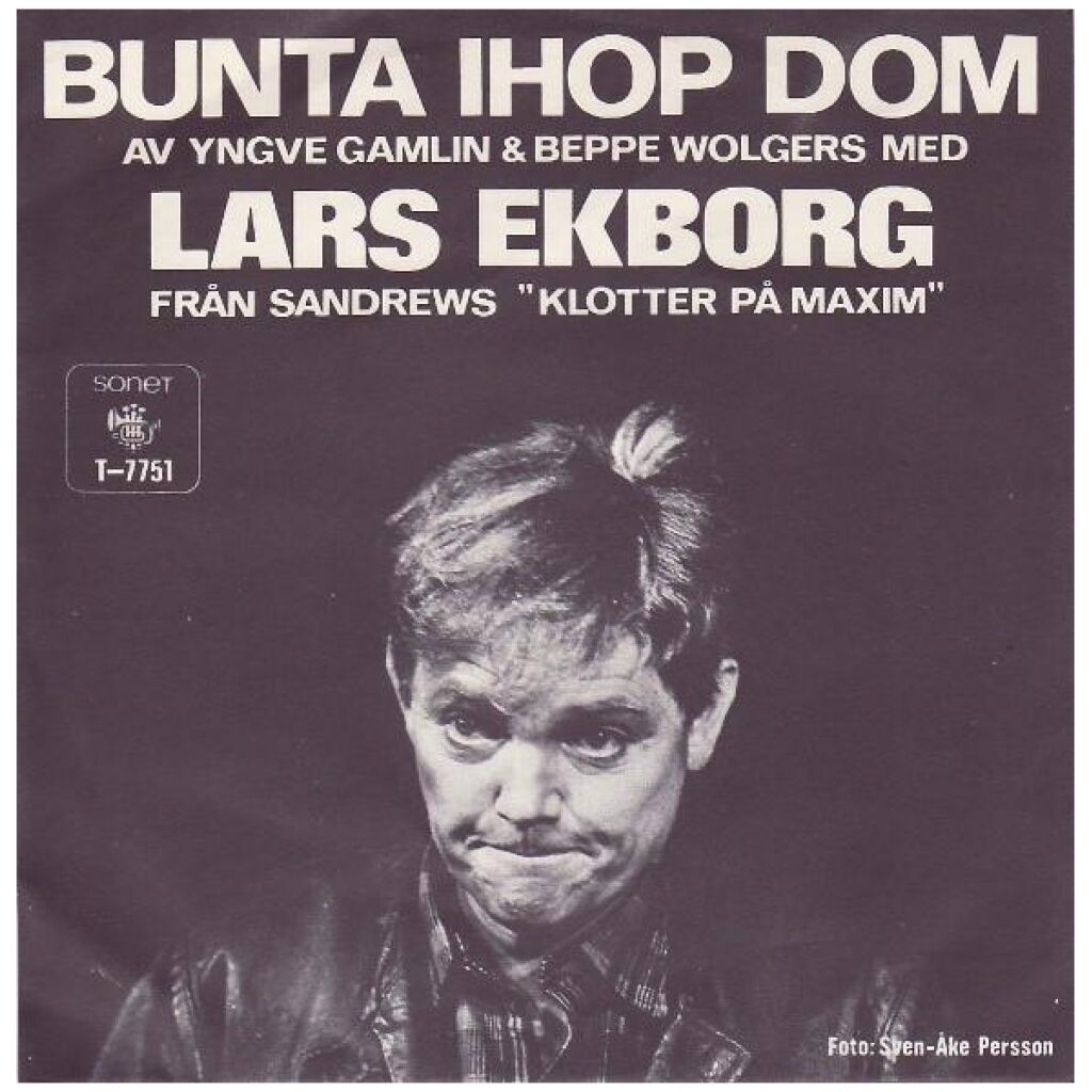 Lars Ekborg - Bunta Ihop Dom (7)