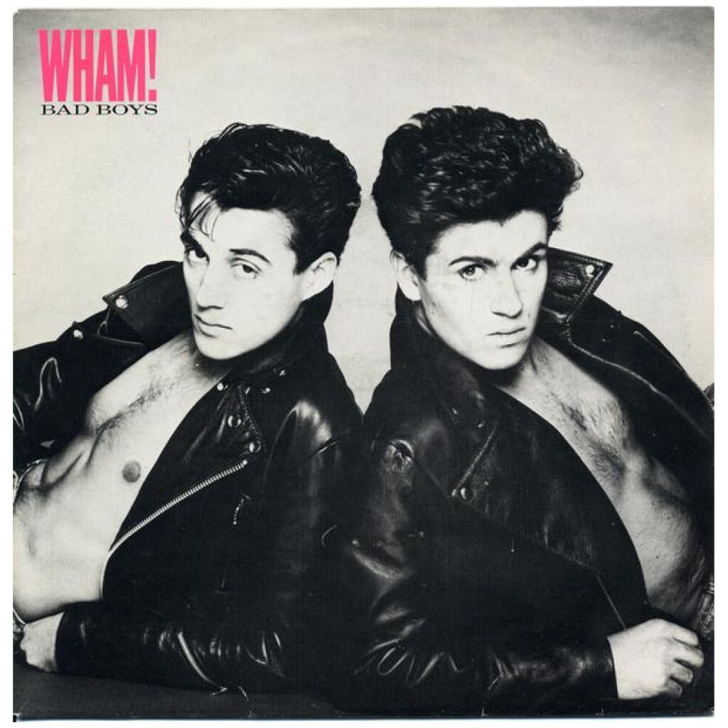 Wham! - Bad Boys (7, Single)
