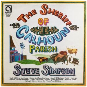 Steve Simpson - The Sheriff Of Calhoun Parish (LP)