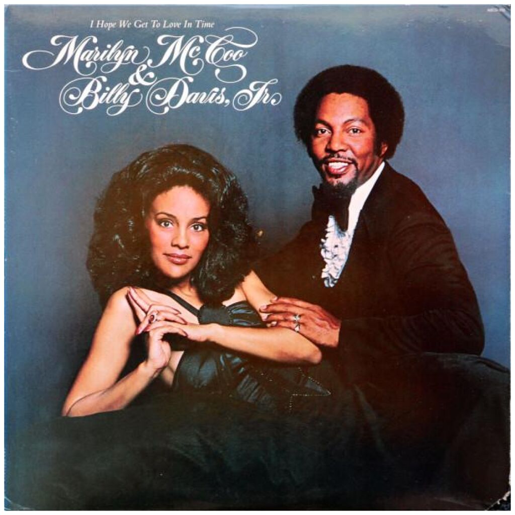Marilyn McCoo & Billy Davis, Jr.* - I Hope We Get To Love In Time (LP, Album, Pit)