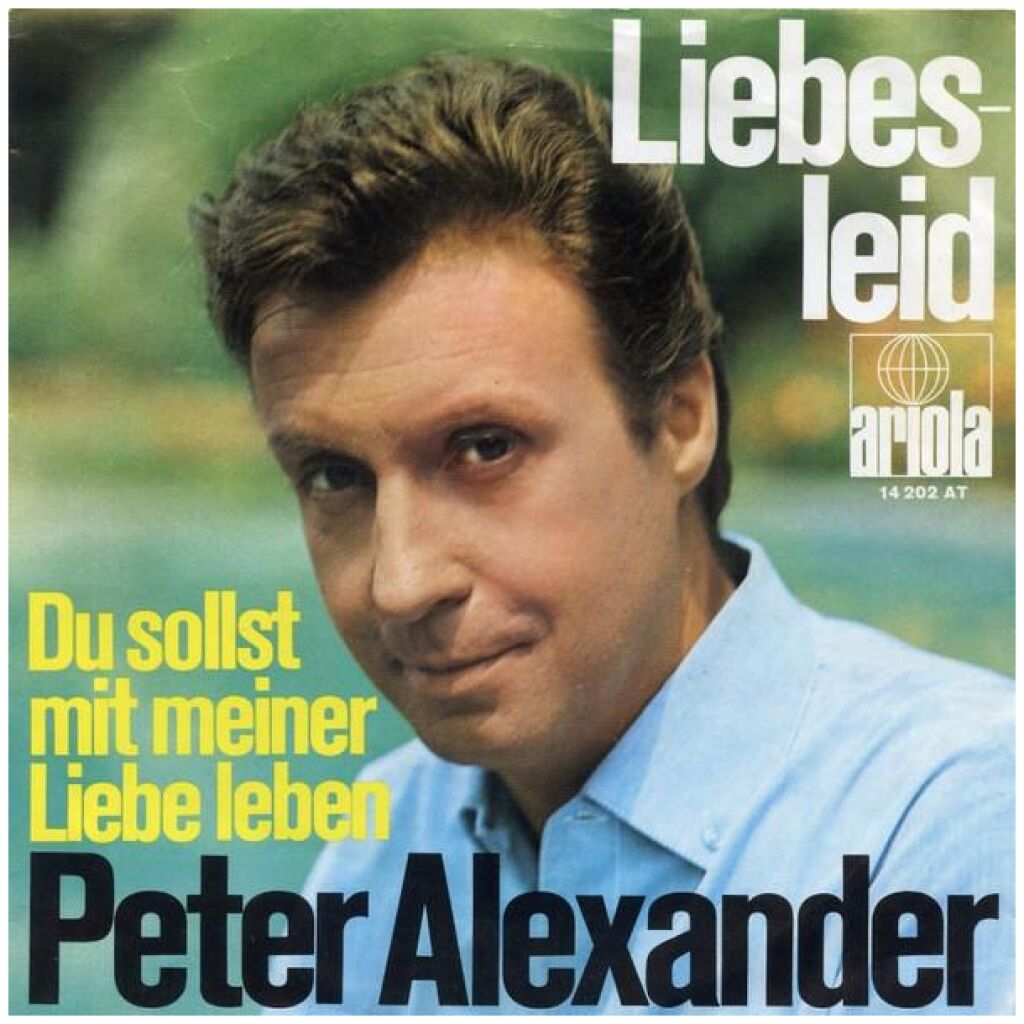 Peter Alexander - Liebesleid (7, Single)