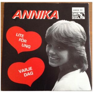 Annika* - Lite För Ung / Varje Dag (7)